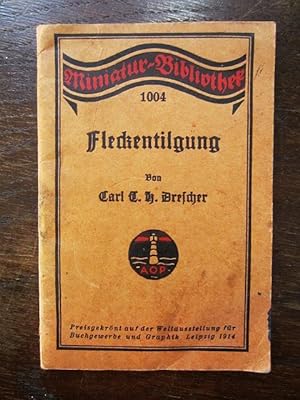 Seller image for Die Fleckentilgung. Miniatur-Bibliothek 1004 for sale by Rudi Euchler Buchhandlung & Antiquariat