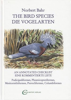 Die Vogelarten: Eine kommentierte Liste. Band 2. - The Bird Species: An annotated Checklist. Volu...