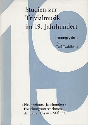 Bild des Verkufers fr Studien zur Trivialmusik im 19. Jahrhundert. - zum Verkauf von Antiquariat Tautenhahn