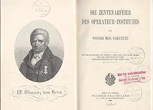 Die Zentenarfeier des Operateur-Institutes der Wiener Med. Fakultät. -