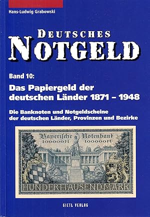 Seller image for Das Papiergeld der deutschen Lnder 1871-1948: Die Banknoten und Notgeldscheine der deutschen Lnder, Provinzen und Bezirke. - for sale by Antiquariat Tautenhahn