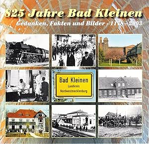 825 Jahre Bad Kleinen: Gedanken, Fakten und Bilder. 1178-2003. -