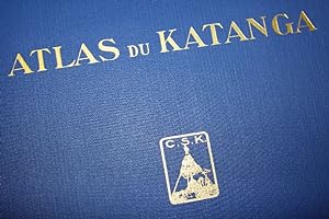 Atlas du Katanga. Publié par le Comité Spécial du Katanga d'après les travaux de son service géog...