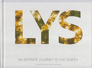 Bild des Verkufers fr LYS: An intimate Journey to the North. - zum Verkauf von Antiquariat Tautenhahn
