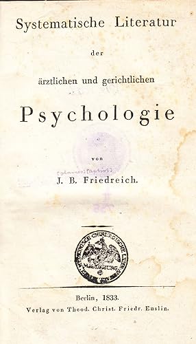 Seller image for Systematische Literatur der rztlichen und gerichtlichen Psychologie. - for sale by Antiquariat Tautenhahn