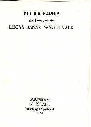Bibliographie de l'Oeuvre de Lucas Jansz Waghenaer. -