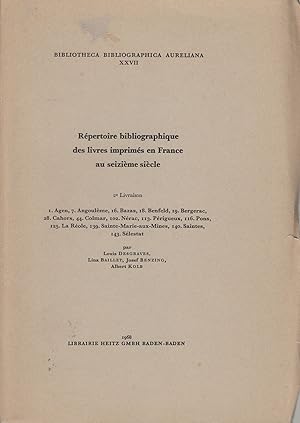 Image du vendeur pour Rpertoire Bibliographique des Livres imprims en France au seizime Sicle. 2e Livraison: 1. Agen, 7. Angouleme, 16. Bazas, 18. Benfeld, 19. Bergerac, 28. Cahors, 44. Colmar, 102. Nra, 113. Prigueux, 116. Pons, 125. La Role, 139. Sainte-Marie-aux-Mines, 140. Saintes, 143. Slestat. - mis en vente par Antiquariat Tautenhahn