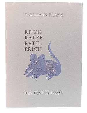 Ritze Rataze Ratt-Erich. -