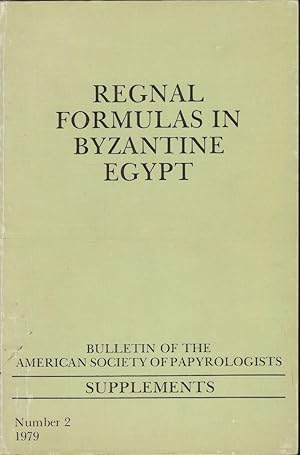 Image du vendeur pour Regnal Formulas in Byzantine Egypt mis en vente par Librairie Archaion