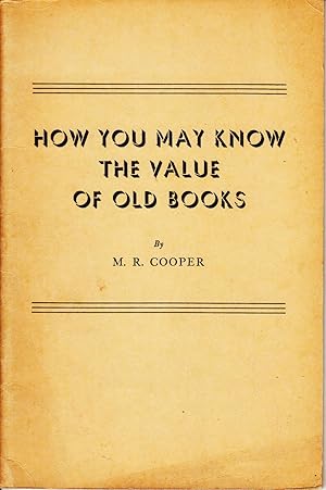 Bild des Verkufers fr How you may know the Value of old Books. And a List of rare Books. - zum Verkauf von Antiquariat Tautenhahn