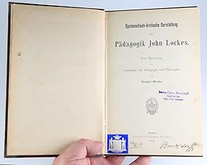 Systematisch-kritische Darstellung der Pädagogik John Lockes. Ein Beitrag zur Geschichte der Päda...