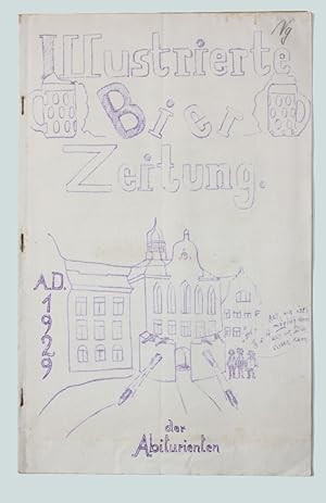 Illustrierte Bier-Zeitung der Abiturienten. -