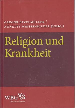 Bild des Verkufers fr Religion und Krankheit. - zum Verkauf von Antiquariat Tautenhahn