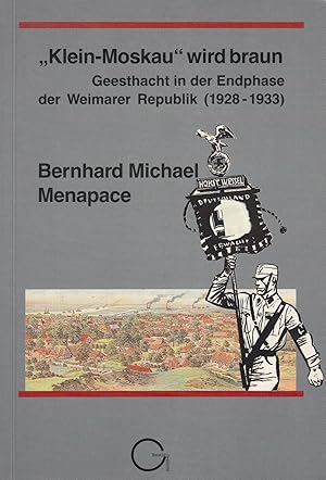 Bild des Verkufers fr Klein-Moskau" wird braun: Geesthacht in der Endphase der Weimarer Republik (1928-1933). - zum Verkauf von Antiquariat Tautenhahn