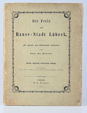 Bild des Verkufers fr Die Freie und Hanse-Stadt Lbeck. Fr Fremde und Einheimische beschrieben. Zweite, durchaus verbesserte Auflage. - zum Verkauf von Antiquariat Tautenhahn