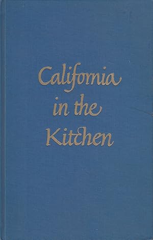 California in the Kitchen: An Essay Upon, and a Check List of, California Imprimts in the Field o...