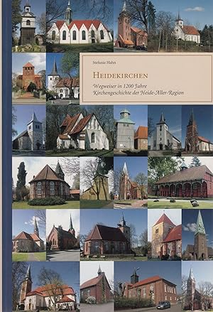 Bild des Verkufers fr Heidekirchen: Wegweiser in 1200 Jahre Kirchengeschichte der Heide-Aller-Region. - zum Verkauf von Antiquariat Tautenhahn