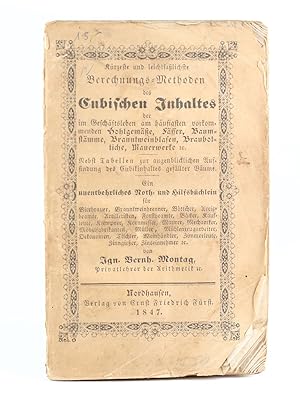 Kürzeste und leichtfaßliche Berechnungs-Methoden des Cubischen Inhaltes der im Geschäftsleben am ...