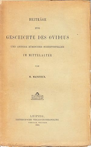 Beiträge zur Geschichte des Ovidius und anderer römischer Schriftsteller im Mittelalter. -