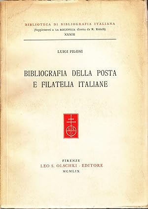 Bibliografia della Posta e Filatelia Italiane. -