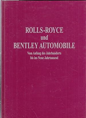 Imagen del vendedor de Rolls-Royce und Bentley Automobile vom Anfang des Jahrhunderts bis ins neue Jahrtausend. - a la venta por Antiquariat Tautenhahn