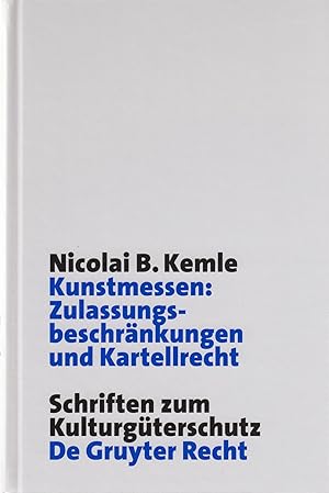 Seller image for Kunstmessen: Zulassungsbeschrnkungen und Kartellrecht. - for sale by Antiquariat Tautenhahn