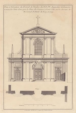 Plan et Elévation du Portail de L'Eglise des RR.PP. Augustins déchaussés, nommés les Petits-Perès...