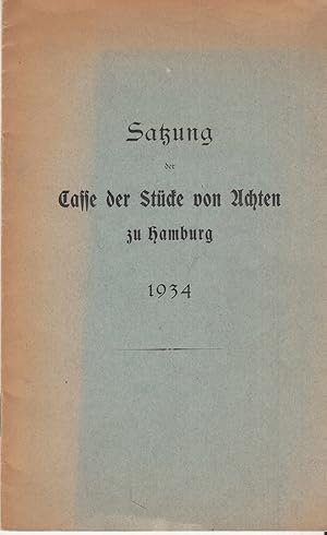 Satzung der Casse der Stücke von Achten zu Hamburg 1934. -