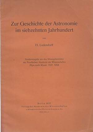 Zur Geschichte der Astronomie im siebzehnten Jahrhundert. -