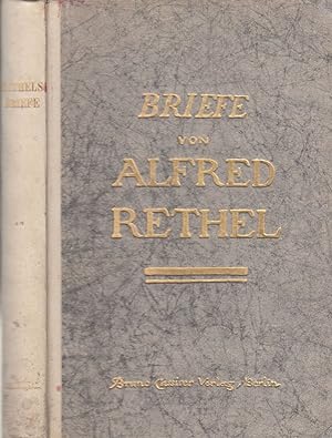 Alfred Rethels Briefe: In Auswahl. -