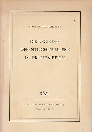 Imagen del vendedor de Die Regie des ffentlichen Lebens im Dritten Reich. - a la venta por Antiquariat Tautenhahn