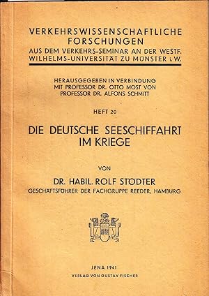 Bild des Verkufers fr Die deutsche Seeschiffahrt im Kriege. - zum Verkauf von Antiquariat Tautenhahn