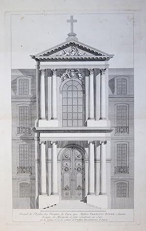 Portail de l'Eglise des Théatins de Paris, que Messire Francois Boyer Ancien Evêque de Mirepoiix,...