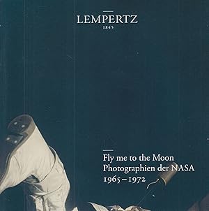 Fly me to the Moon: Photographien der NASA 1965-1972. -