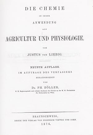 Die Chemie in ihrer Anwendung auf Agricultur und Physiologie. - [2 Bände in 1 Band]. -