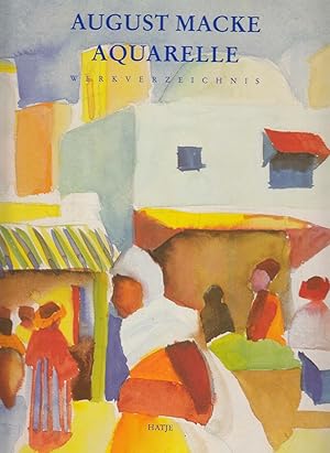 Bild des Verkufers fr August Macke. Aquarelle: Werkverzeichnis. - zum Verkauf von Antiquariat Tautenhahn