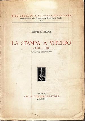Bild des Verkufers fr La Stampa a Viterbo "1488"-1800. Catalogo descrittivo. - zum Verkauf von Antiquariat Tautenhahn