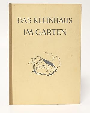 Das Kleinhaus im Garten. -