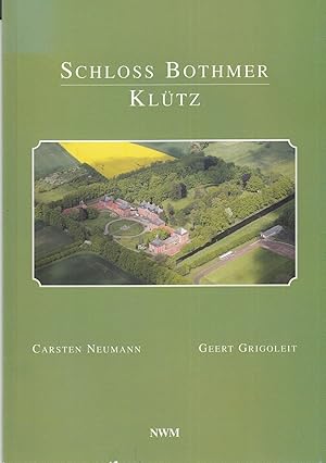 Bild des Verkufers fr Schloss Bothmer Kltz: Grte barocke Schlossanlage Mecklenburg-Vorpommerns, erbaut 1726-1732. - zum Verkauf von Antiquariat Tautenhahn