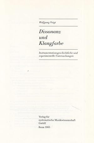 Dissonanz und Klangfarbe: Instrumentationsgeschichtliche und experimentelle Untersuchungen. -