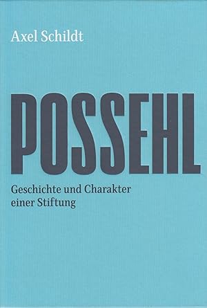 Bild des Verkufers fr Possehl: Geschichte und Charakter einer Stiftung. - zum Verkauf von Antiquariat Tautenhahn