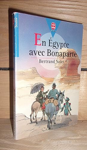 Bild des Verkufers fr EN EGYPTE AVEC BONAPARTE zum Verkauf von Planet's books