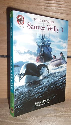 Seller image for SAUVEZ WILLY - Tome III : D'aprs un scnario de John Mattson et des personnages de Keith A. Walker for sale by Planet's books