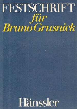Bild des Verkufers fr Festschrift fr Bruno Grusnick zum 80. Geburtstag. - zum Verkauf von Antiquariat Tautenhahn