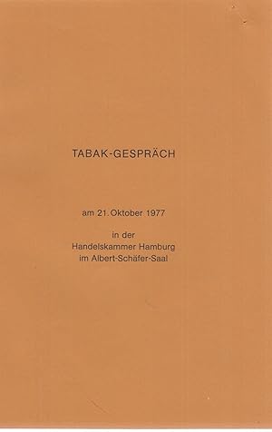 Seller image for Tabak-Gesprch am 21. Oktober 1977 in der Handelskammer Hamburg im Albert-Schfer-Saal. - for sale by Antiquariat Tautenhahn