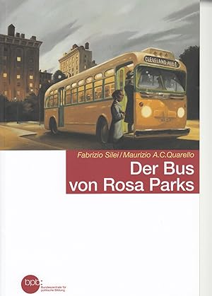 Bild des Verkufers fr Der Bus von Rosa Parks. - zum Verkauf von Antiquariat Tautenhahn