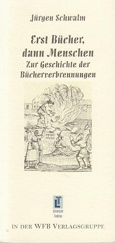 Image du vendeur pour "Erst Bcher, dann Menschen": Zur Geschichte der Bcherverbrennungen. - mis en vente par Antiquariat Tautenhahn