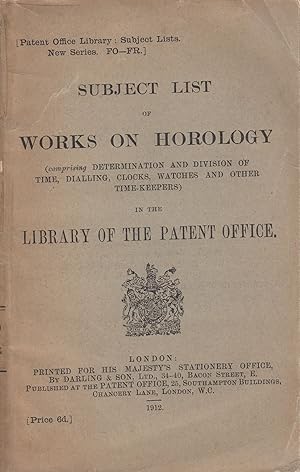 Subjet List of Works on Horology (comprising Determination and Division of Time, Dialling, Clocks...