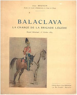 Balaclava la cherge de la brigade légère devant Sebastopol 25 octobre 1854