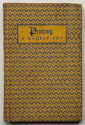 Imagen del vendedor de Printing: A Modest Art a la venta por George Ong Books